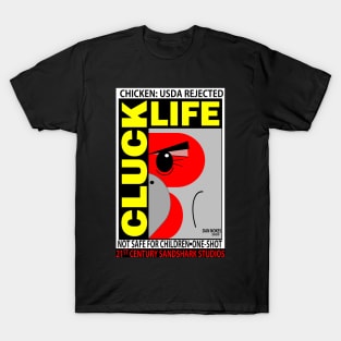 #CLUCKLIFE II Design T-Shirt